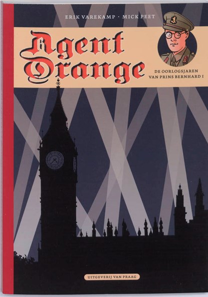 De oorlogsjaren van prins Bernhard, Erik Varekamp ; Mick Peet - Paperback - 9789049032081