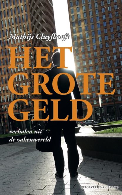 Het grote geld, Mathijs Cluyfhooft - Paperback - 9789049077013