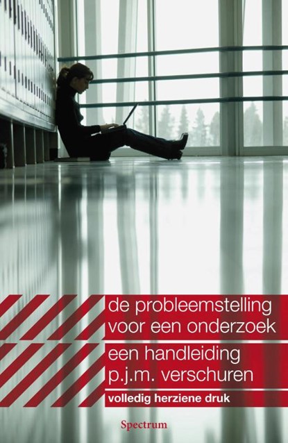 Probleemstelling voor een onderzoek, P.J.M. Verschuren ; Piet J.M. Verschuren - Paperback - 9789049100490