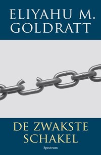 De zwakste schakel | Eliyahu M. Goldratt | 