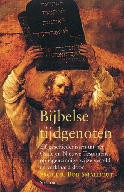 Bijbelse tijdgenoten, B. Smalhout - Paperback - 9789049101541
