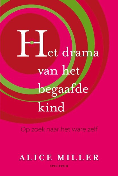 Drama van het begaafde kind, Alice Miller - Gebonden - 9789049101657