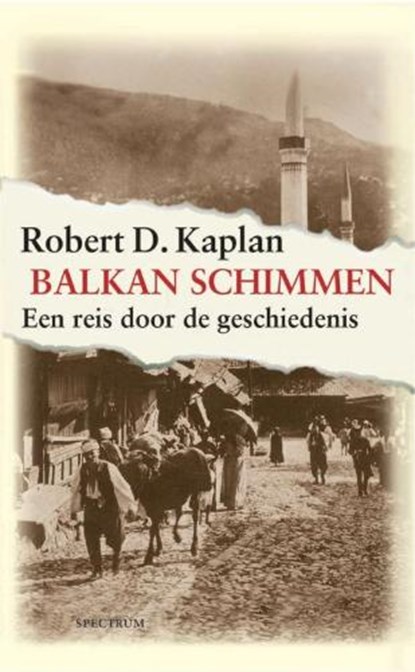 Balkanschimmen, KAPLAN, Robert D. - Paperback - 9789049103163