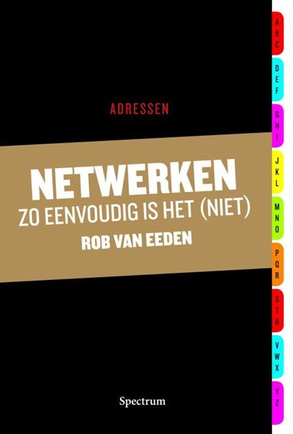 Netwerken zo eenvoudig is het (niet), Rob van Eeden - Ebook - 9789049103217