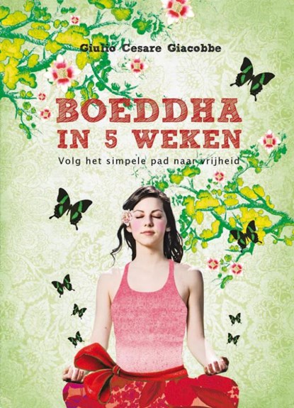 Boeddha in 5 weken, Giulio Cesare Giacobbe - Gebonden - 9789049103439