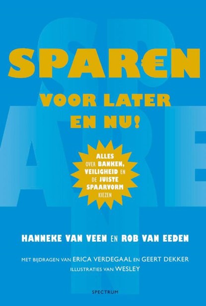 Sparen voor later en nu!, VEEN, H. van & EEDEN, R. van - Paperback - 9789049103934