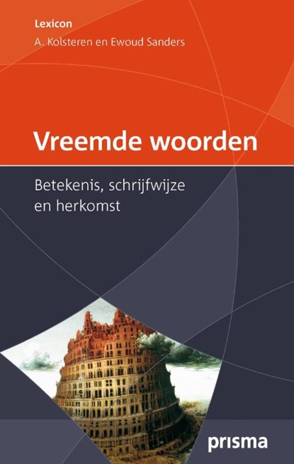 Prisma Vreemde woorden, KOLSTEREN, A. van & SANDERS, Ewoud - Paperback - 9789049106010