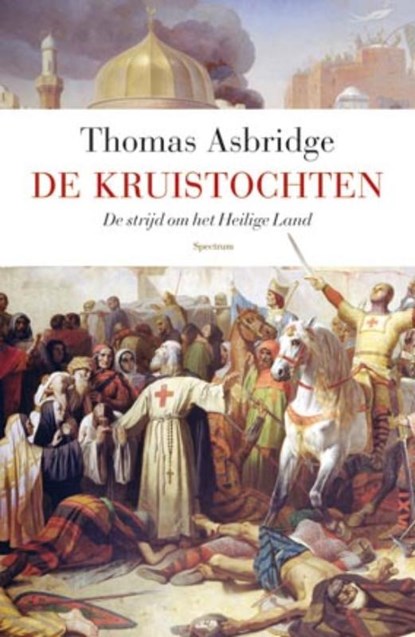 kruistochten, ASBRIDGE, Thomas - Paperback - 9789049106980