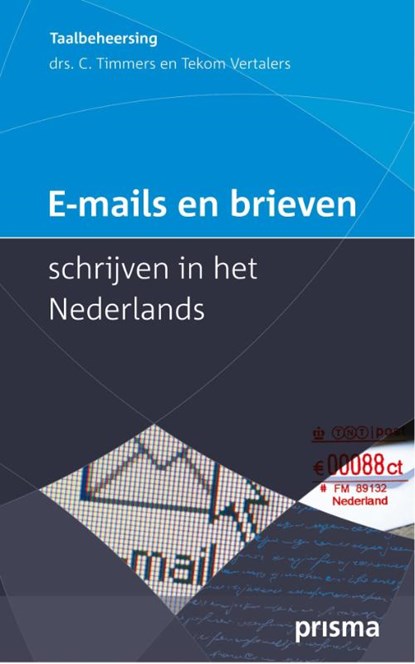 E-mails en brieven schrijven in het Nederlands, TIMMERS, Corriejanne - Paperback - 9789049107031