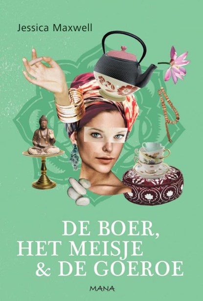 De boer, het meisje en de goeroe, Maxwell Jessica ; Jessica Maxwell - Paperback - 9789049108113