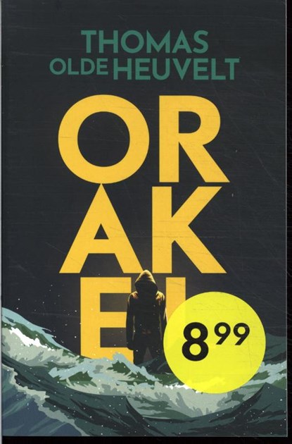 Orakel, Thomas Olde Heuvelt - Paperback - 9789049201753