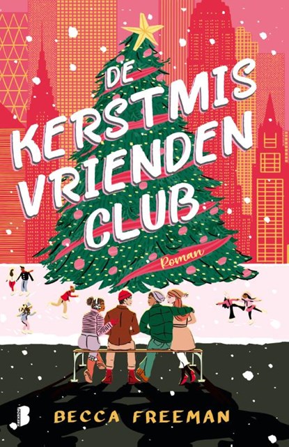 De Kerstmis vriendenclub, Becca Freeman - Paperback - 9789049202095