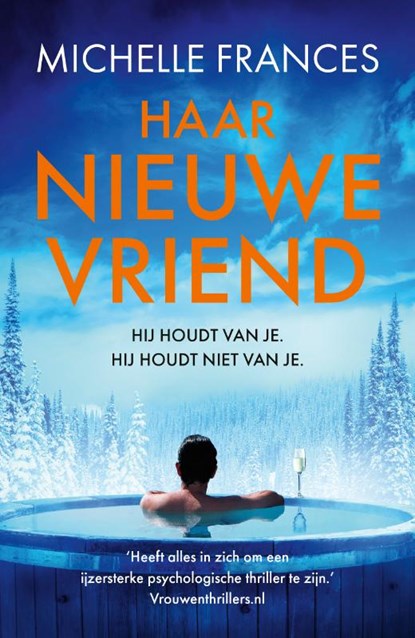 Haar nieuwe vriend, Michelle Frances ; Deul & Spanjaard - Paperback - 9789049202170