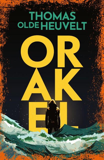 Orakel, Thomas Olde Heuvelt - Paperback - 9789049202477