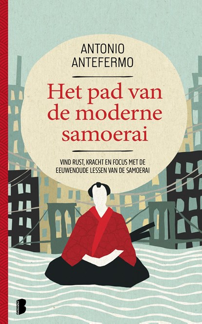 Het pad van de moderne samoerai, Antonio Antefermo - Gebonden - 9789049204006