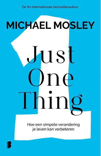 Just One Thing, Michael Mosley - Paperback - 9789049204013