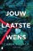 Jouw laatste wens, Carla Kovach - Paperback - 9789049204341