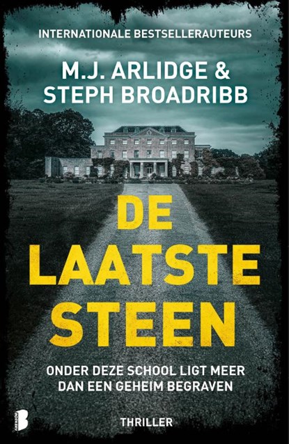 De laatste steen, M.J. Arlidge ; Steph Broadribb - Paperback - 9789049204488