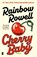 Cherry Baby, Rainbow Rowell - Paperback - 9789049204914