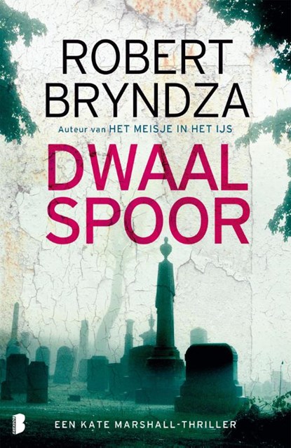 Dwaalspoor, Robert Bryndza - Paperback - 9789049205058