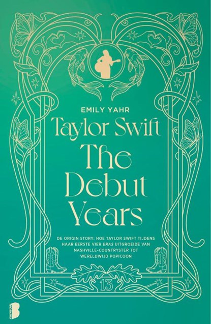Taylor Swift: The Debut Years, Emily Yahr ; Le Stylo De Rose - Paperback - 9789049205249