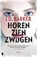 Horen, zien, zwijgen, J.D. Barker - Paperback - 9789049205492