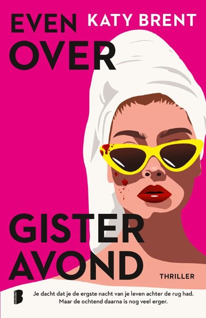Even over gisteravond, Katy Brent ; Deul en Spanjaard - Paperback - 9789049205836