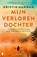 Mijn verloren dochter, Kristin Hannah - Paperback - 9789049206741