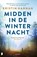 Midden in de winternacht, Kristin Hannah - Paperback - 9789049206857