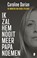 Ik zal hem nooit meer papa noemen, Caroline Darian - Paperback - 9789049207069