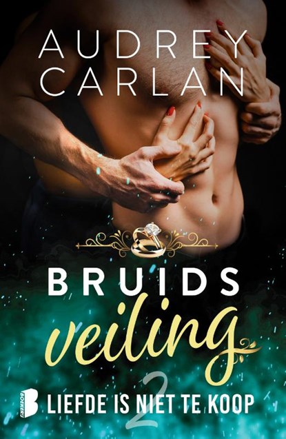 Liefde is niet te koop, Audrey Carlan - Paperback - 9789049207403