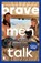 Brave men talk, Anton Nootenboom ; Merel van der Wouden - Paperback - 9789049207854