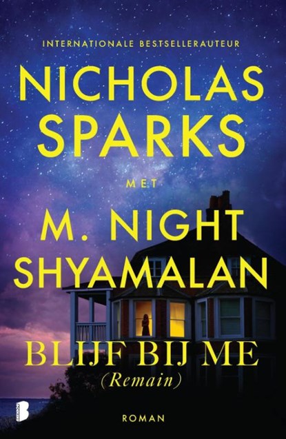 Blijf bij me (Remain), Nicholas Sparks ; M. Night Shyamalan - Paperback - 9789049208370