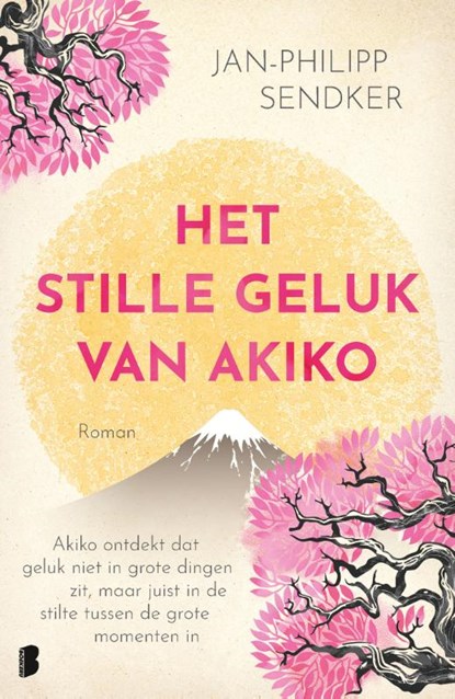 Het stille geluk van Akiko, Jan-Philipp Sendker ; Le Stylo De Rose - Paperback - 9789049209452