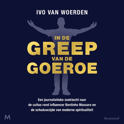 In de greep van de goeroe, Ivo van Woerden - Luisterboek MP3 - 9789049210540