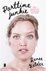 Parttime-junkie - Renee Kelder - 9789049210755
