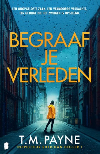 Begraaf je verleden, T.M. Payne ; Nuanxed AB - Paperback - 9789049211646
