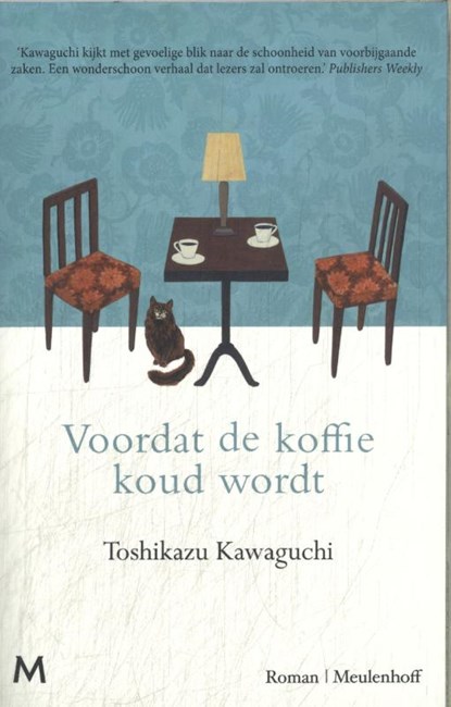 Voordat de koffie koud wordt, Toshikazu Kawaguchi - Paperback - 9789049212063