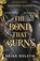 The Bond That Burns, Briar Boleyn - Gebonden - 9789049212278