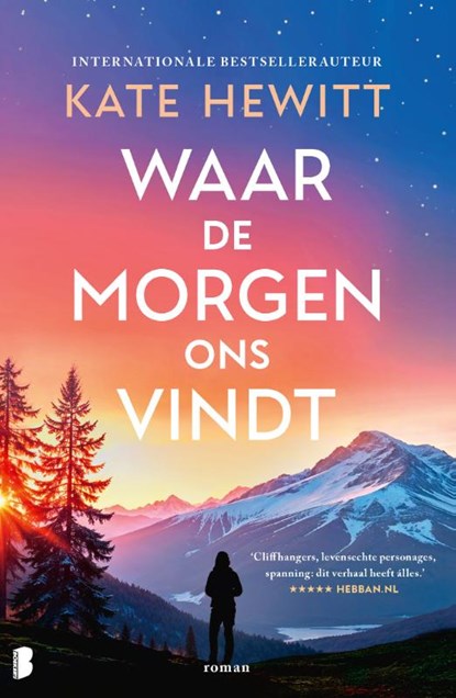 Waar de morgen ons vindt, Kate Hewitt ; Nuanxed AB - Paperback - 9789049212308