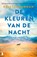 De kleuren van de nacht, Kristin Hannah - Paperback - 9789049212483