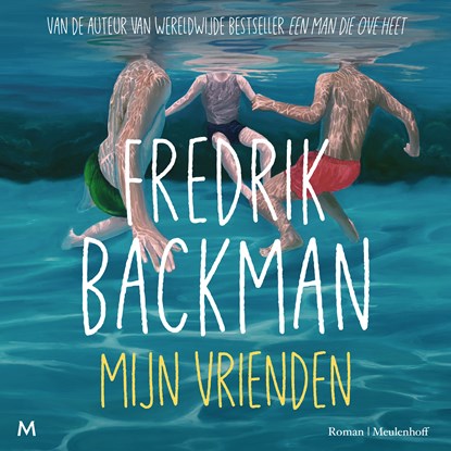 Mijn vrienden, Fredrik Backman - Luisterboek MP3 - 9789049213220