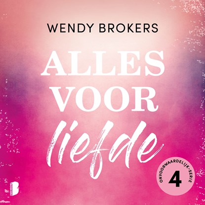 Alles voor liefde, Wendy Brokers - Luisterboek MP3 - 9789049213312