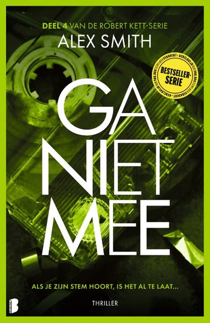 Ga niet mee, Alex Smith ; Blue Peter VOF - Paperback - 9789049214333