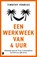 Een werkweek van 4 uur, Timothy Ferriss - Paperback - 9789049214593