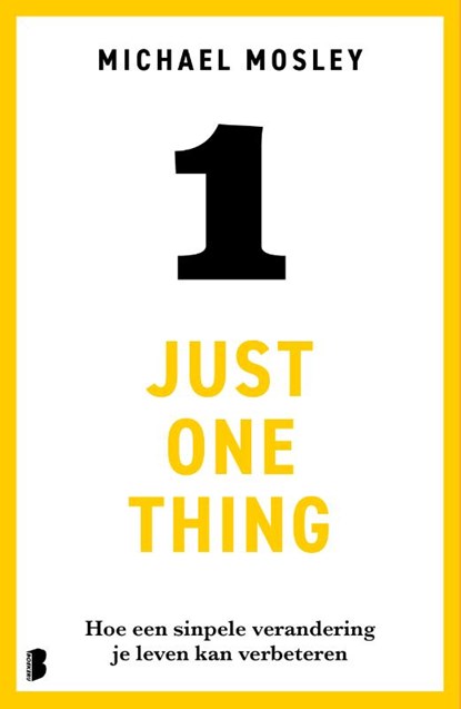 Just One Thing, Michael Mosley - Paperback - 9789049214623
