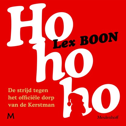 Ho ho ho, Lex Boon - Luisterboek MP3 - 9789049215248