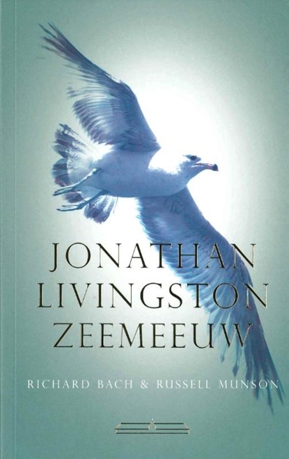 Jonathan Livingston Zeemeeuw, Richard Bach - Paperback - 9789049400002