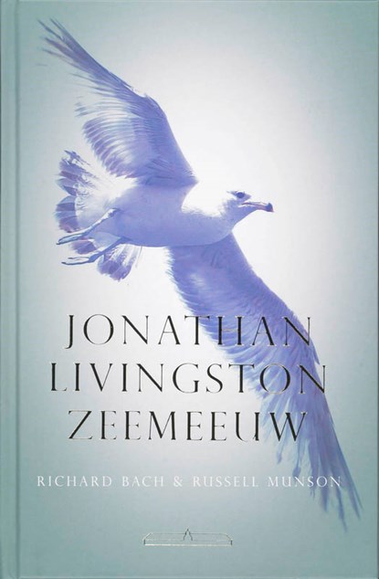 Jonathan Livingston Zeemeeuw, Richard Bach - Gebonden - 9789049400019