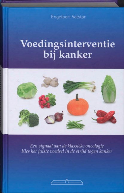 Voedingsinterventie bij kanker, E. Valstar - Gebonden - 9789049400095